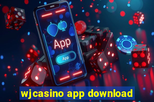 wjcasino app download