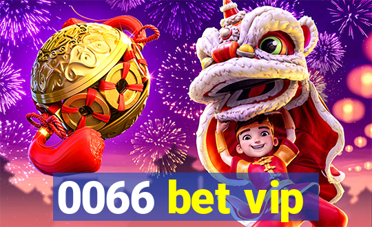 0066 bet vip