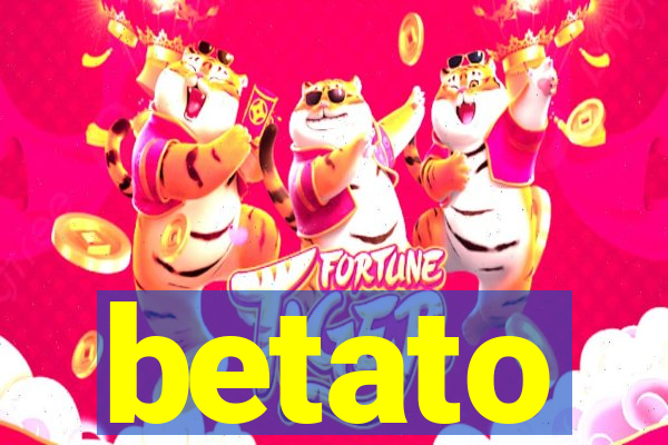 betato