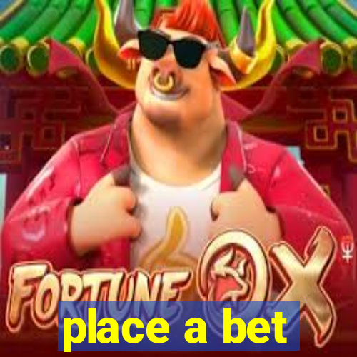 place a bet