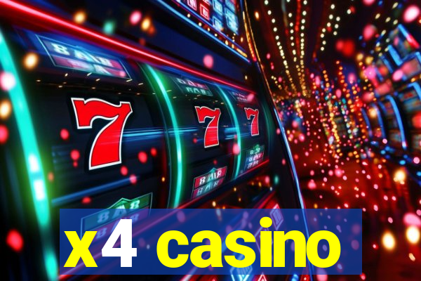 x4 casino