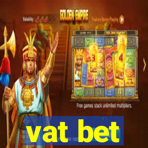 vat bet