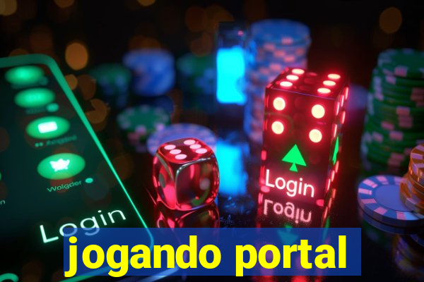 jogando portal