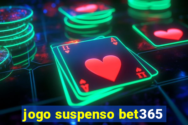 jogo suspenso bet365