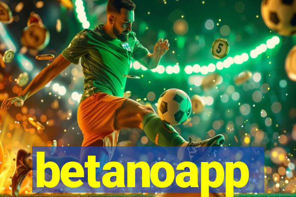 betanoapp