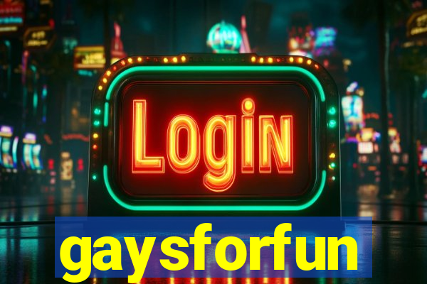 gaysforfun