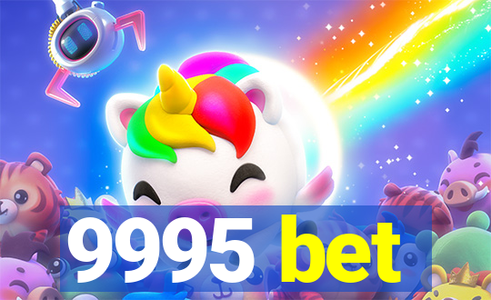 9995 bet