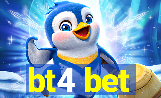 bt4 bet