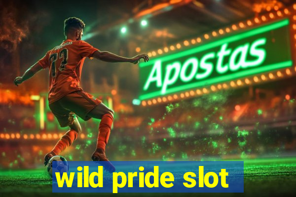 wild pride slot