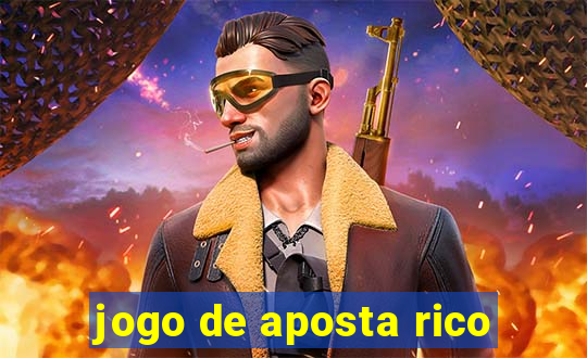 jogo de aposta rico