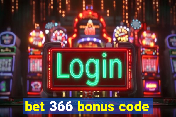 bet 366 bonus code