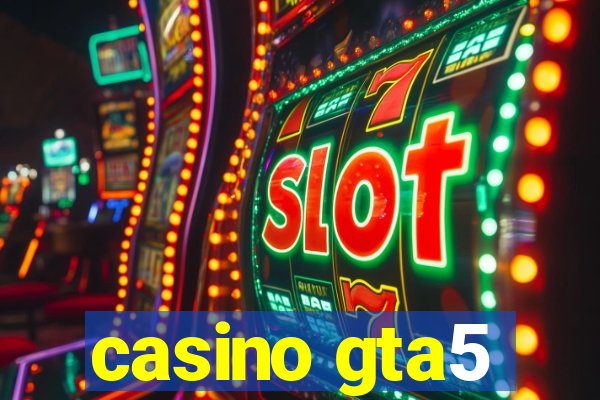 casino gta5