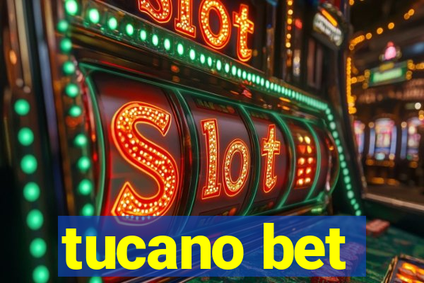 tucano bet