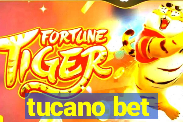 tucano bet