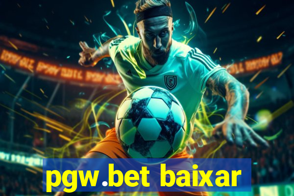 pgw.bet baixar