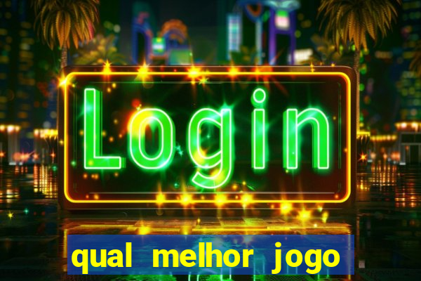 qual melhor jogo do tigrinho