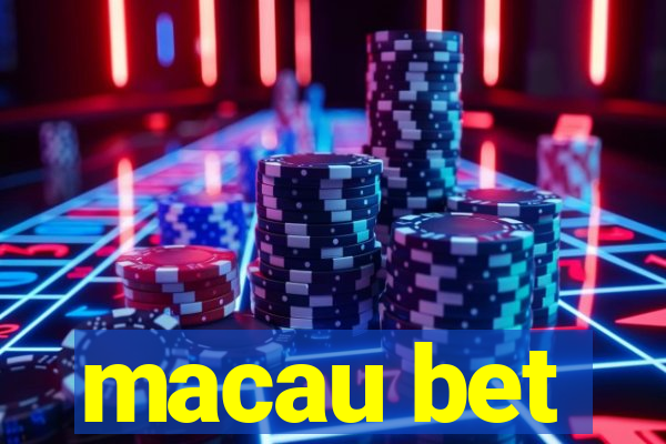 macau bet