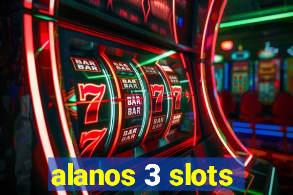 alanos 3 slots