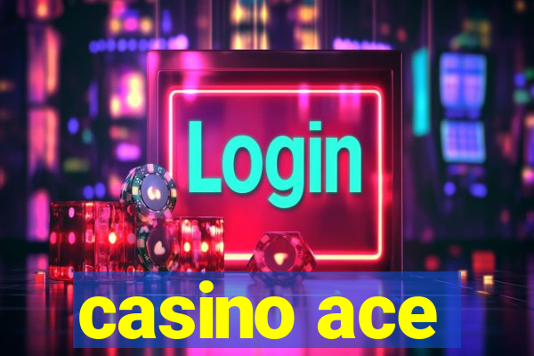 casino ace