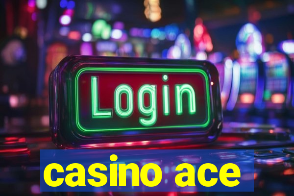 casino ace