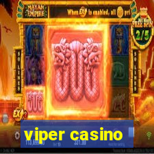 viper casino