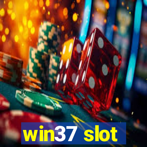 win37 slot