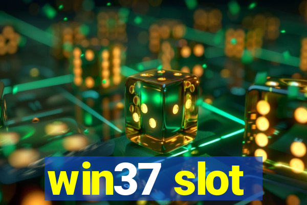 win37 slot