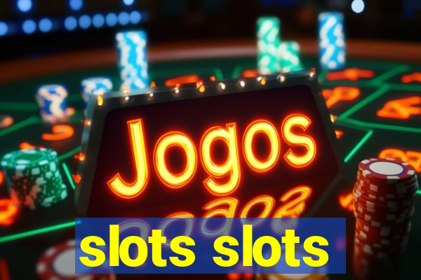 slots slots