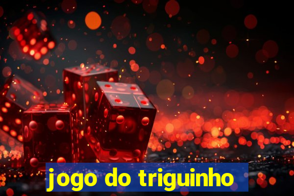 jogo do triguinho