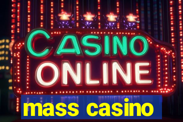 mass casino