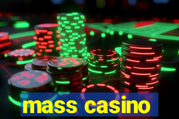 mass casino