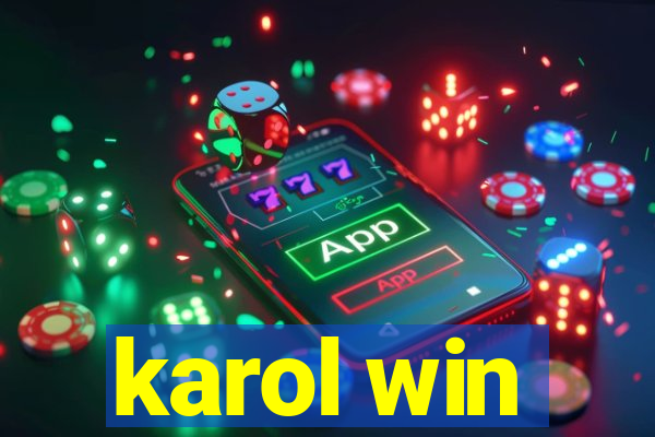 karol win