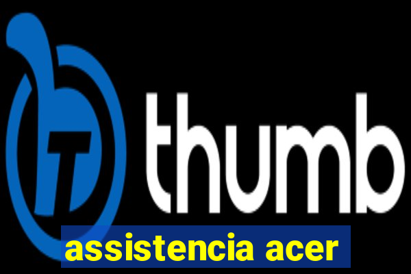 assistencia acer