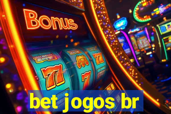 bet jogos br