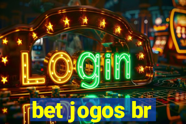 bet jogos br