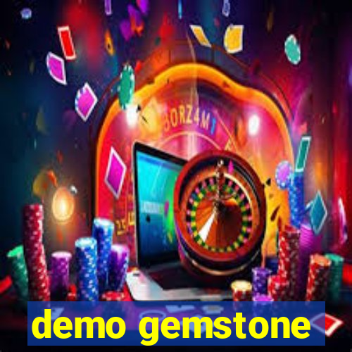 demo gemstone
