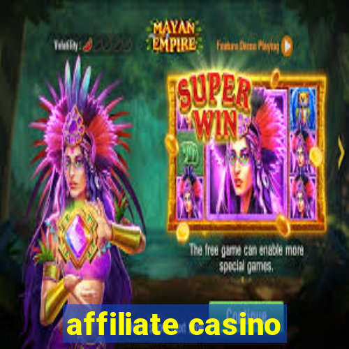 affiliate casino