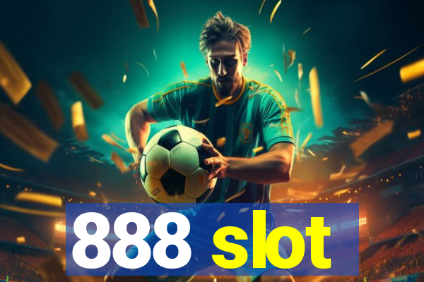 888 slot