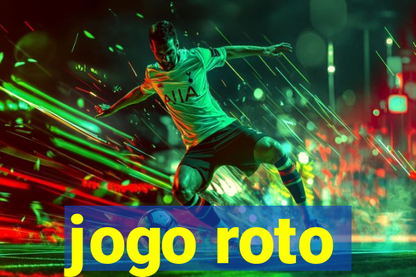 jogo roto