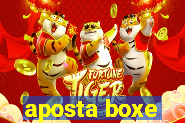 aposta boxe