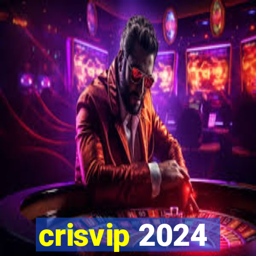 crisvip 2024