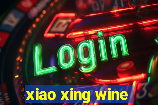 xiao xing wine