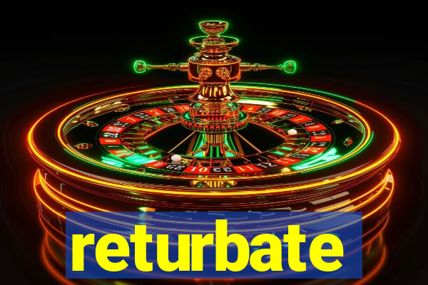 returbate