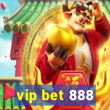 vip bet 888