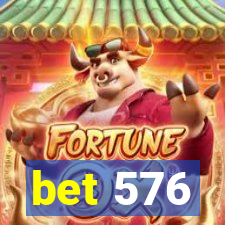 bet 576