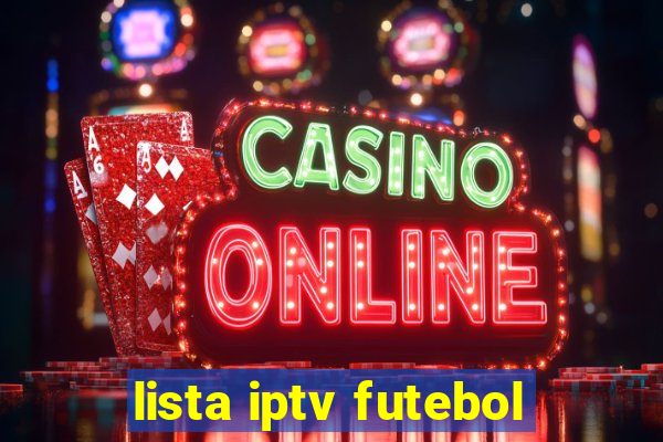 lista iptv futebol