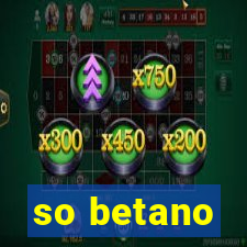 so betano