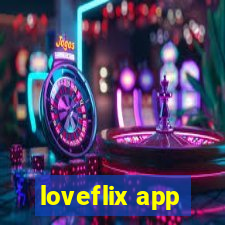 loveflix app