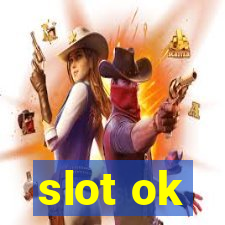 slot ok