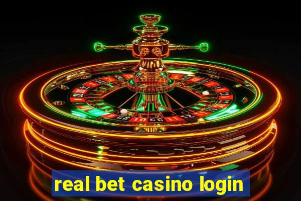 real bet casino login